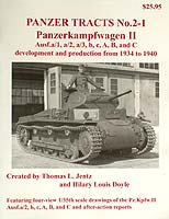 Panzer Tracts No.2-1 "Panzerkampfwagen II Ausf.a/1, a/2, a/3, b, c, A, B and C" - Thomas L.Jentz, Hilary L.Doyle - ISBN:0-9815382-2-3