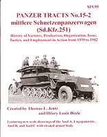 Panzer Tracts No.15-2 "mittlere Schützenpanzerwagen (Sd.Kfz.251) - (Jentz, Doyle) - ISBN:0-9771643-1-4