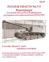 Panzer Tracts No.7-3 "Panzerjäger - 7,5cm Pak 40/4 to 8,8cm Waffenträger" - (Jentz/Doyle) - ISBN:0-9771643-3-0 