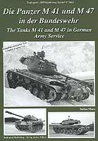 Die Panzer M 41 und M 47 in der Bundeswehr - (Stefan Marx) - Tankograd Publishing