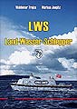 LWS , Land-Wasser-Schlepper Type I / II“  - (Waldemar Trojca und Markus Jaugitz) - ISBN: 978-83-60041-35-2