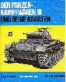 Der Panzerkampfwagen III und seine Abarten - (Walter Spielberger) - ISBN: 3-87943-336-4