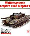 Waffensysteme Leopard 1 und Leopard 2- (Walter Spielberger) - ISBN 3-613-01655-9