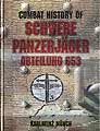 Combat History of Schwere Panzerjägerabteilung 653 - (Karlheinz Münch - ISBN: 0-921991-37-1