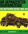Die gepanzerten Radfahrzeuge des deutschen Heeres 1905-1945 - (Walter J.Spielberger) -ISBN: 3-87943-337-2