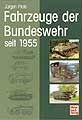 Fahrzeuge der Bundeswehr seit 1955 - Jügern Plate - Motorbuch Verlag - ISBN 978-3-613-02530-1